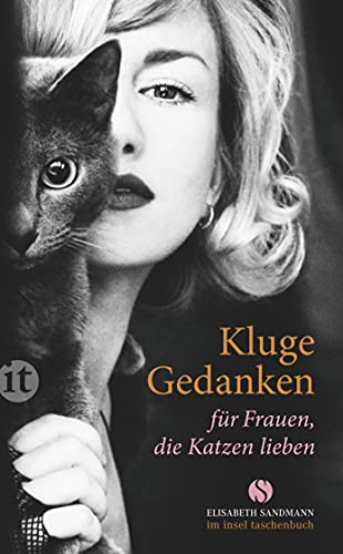 Kluge Gedanken für Frauen, die Katzen lieben (insel taschenbuch) von Insel Verlag