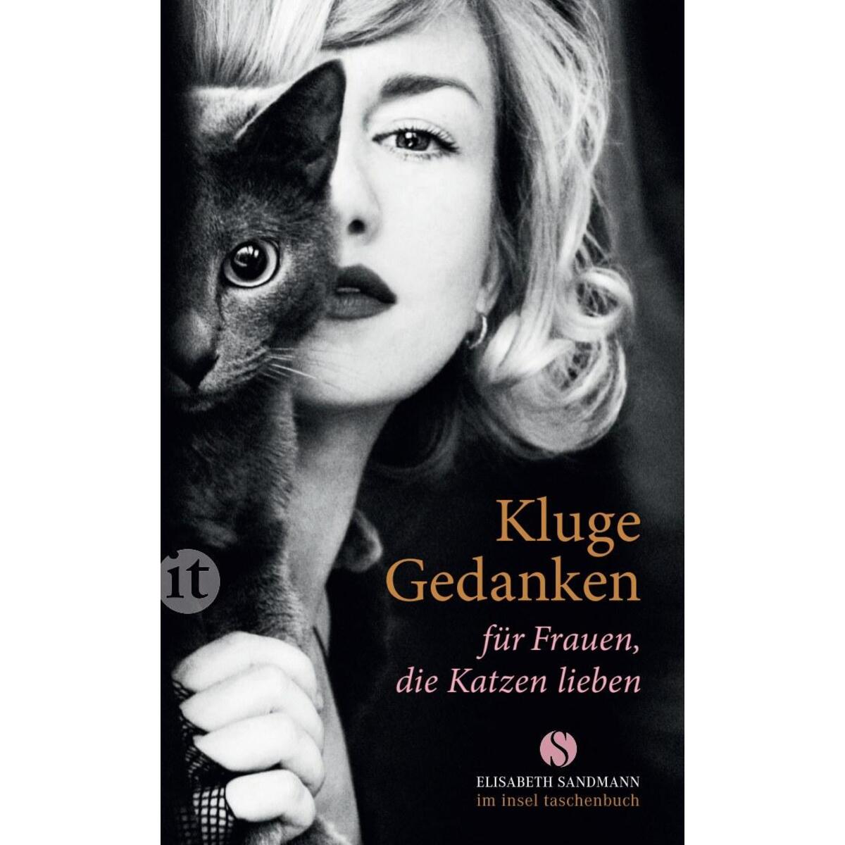 Kluge Gedanken für Frauen, die Katzen lieben von Insel Verlag GmbH