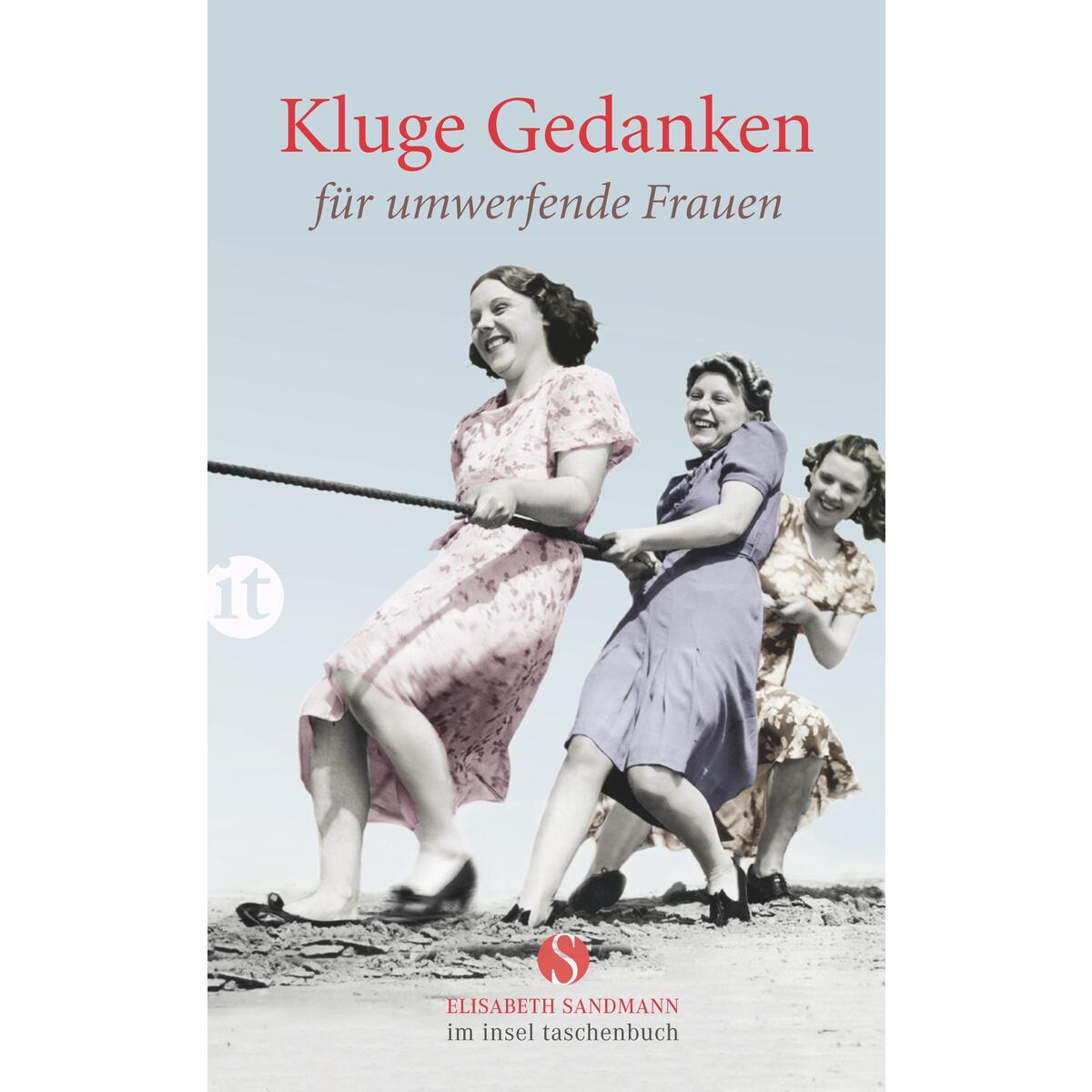 Kluge Gedanken für umwerfende Frauen von Insel Verlag GmbH