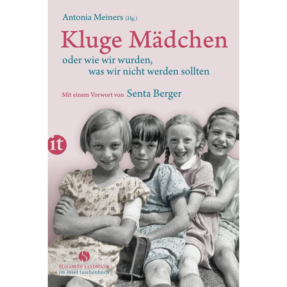 Kluge Mädchen oder wie wir wurden, was wir nicht werden sollten Kluge Mädchen oder wie wir wurden, was wir nicht werden sollten von Insel Verlag GmbH