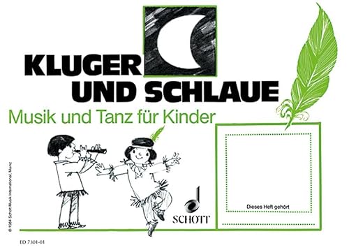 Kluger Mond und schlaue Feder: (3. Halbjahr). Kinderheft.: Unterrichtswerk zur Früherziehung (Musik und Tanz für Kinder - Erstausgabe)