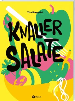 Knaller-Salate von Landwirtschaftsverlag