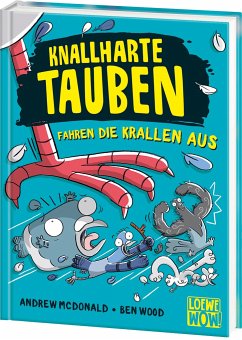 Knallharte Tauben fahren die Krallen aus / Knallharte Tauben Bd.7 von Loewe / Loewe Verlag