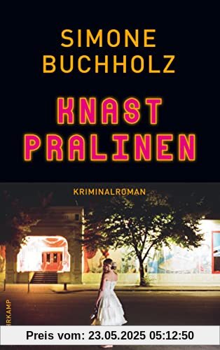 Knastpralinen: Kriminalroman | Die Soko Knochensäge ermittelt (Chastity-Riley-Serie)