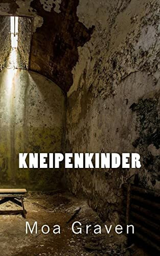 Kneipenkinder: Ein Fall fuer Profiler Jan Kroemer: Der dritte Fall für Profiler Jan Krömer (Ja...