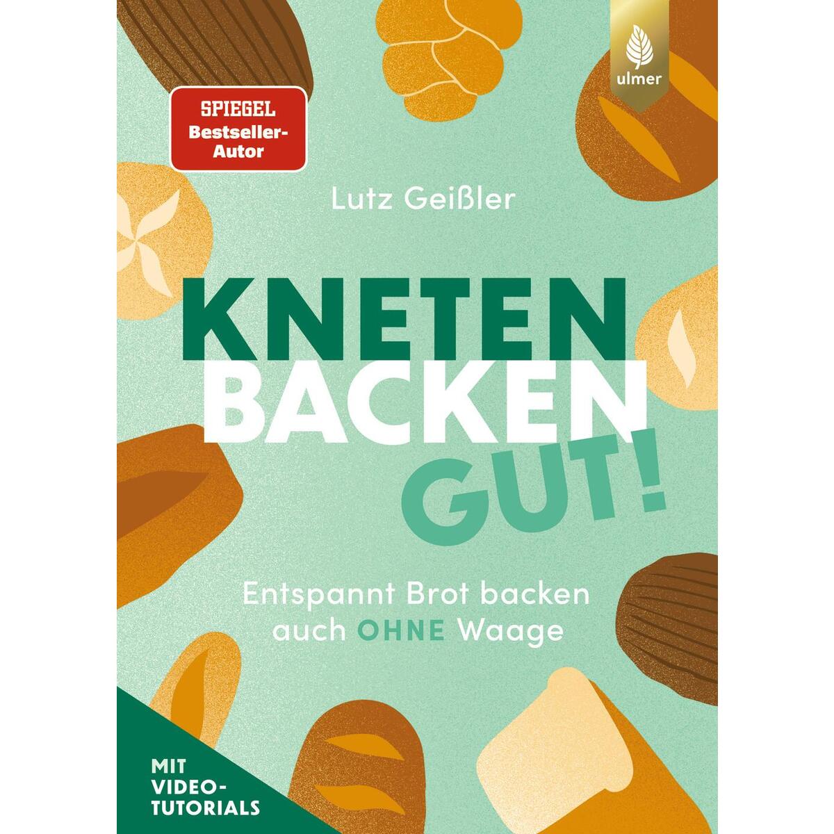 Kneten, Backen, gut! Kneten, Backen, gut! von Ulmer Eugen Verlag