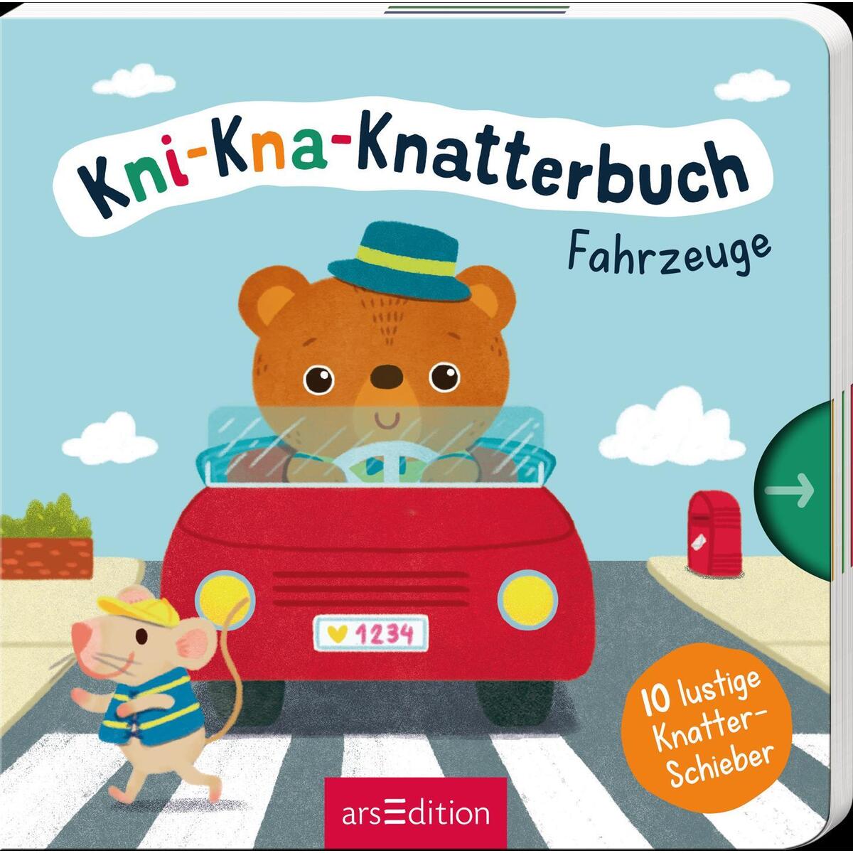 Kni-Kna-Knatterbuch - Fahrzeuge Kni-Kna-Knatterbuch - Fahrzeuge von Ars Edition GmbH
