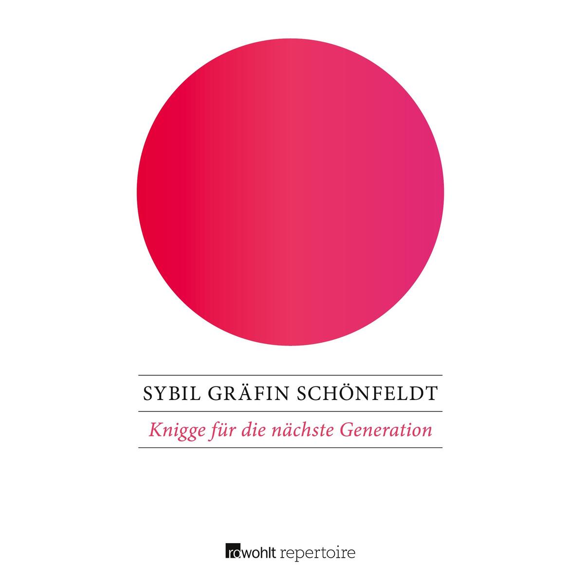 Knigge für die nächste Generation von Rowohlt Taschenbuch Verlag