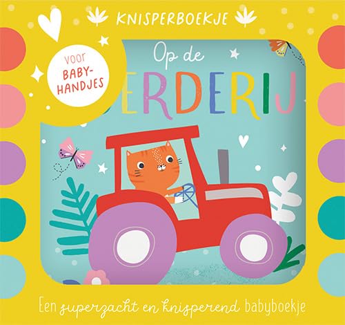 Knisperboekje - Op de boerderij: Een superzacht en knisperend babyboekje Knisperboekje - Op de boerderij: Een superzacht en knisperend babyboekje von Lantaarn Publishers