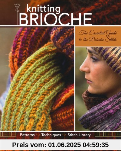 Knitting Brioche: The Essential Guide to the Brioche Stitch technique