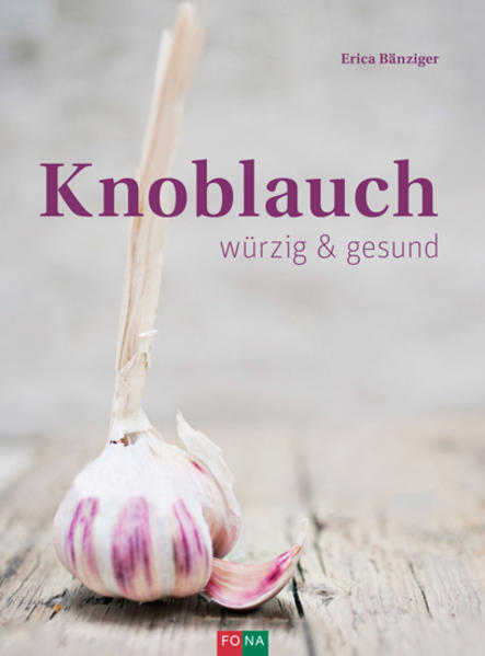 Knoblauch von Fona Verlag AG