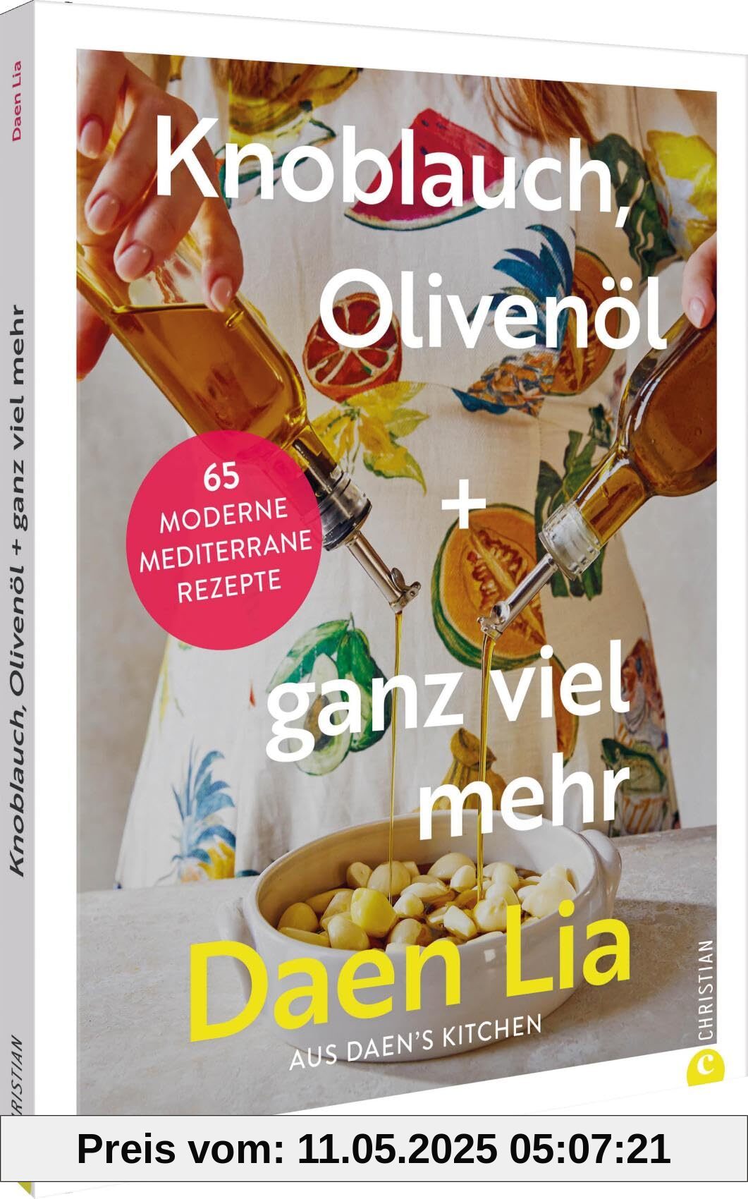 Knoblauch & Olivenöl: Mediterrane Rezepte aus »Daen’s Kitchen«