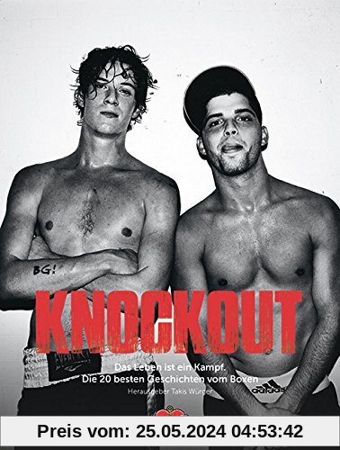 Knockout: Das Leben ist ein Kampf. Die 20 besten Geschichten vom Boxen
