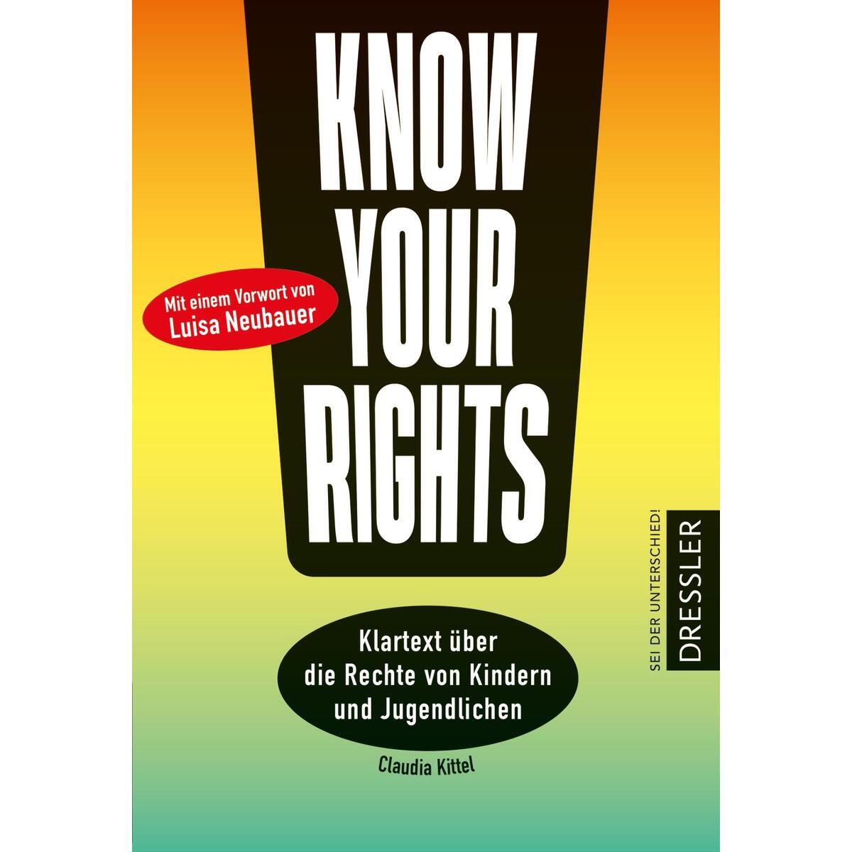 Know Your Rights! Know Your Rights! von Dressler