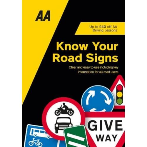 Know Your Road Signs: AA Driving Books von Automobile Association