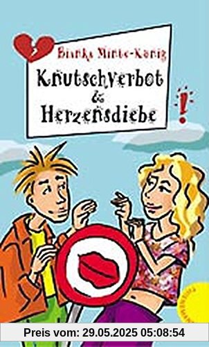 Knutschverbot und Herzensdiebe (Freche Mädchen – freche Bücher!)