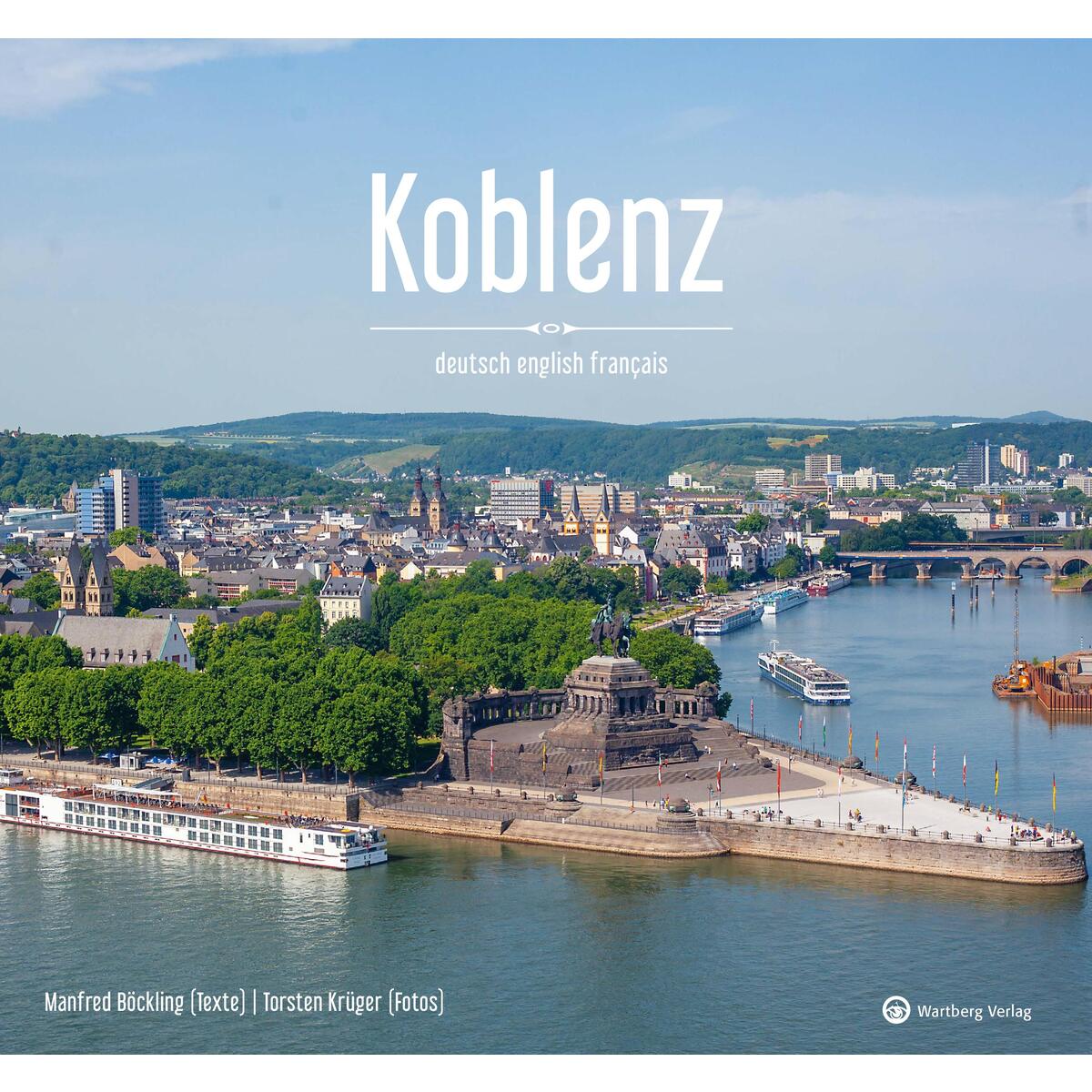 Koblenz - Farbbildband (deutsch, englisch, französisch) von Wartberg Verlag