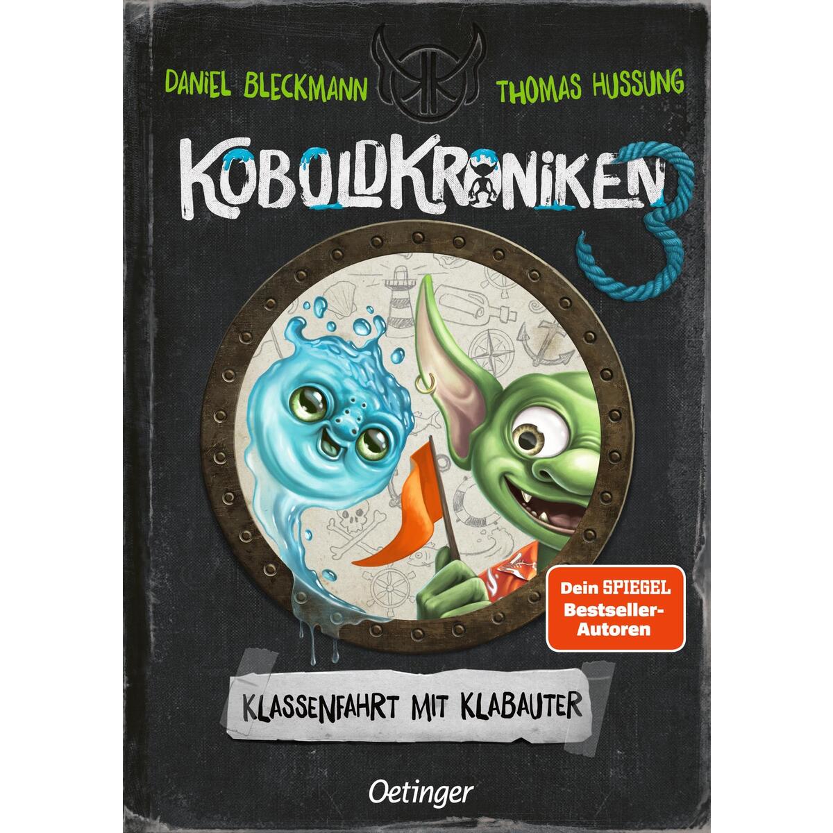 KoboldKroniken 3. Klassenfahrt mit Klabauter KoboldKroniken 3. Klassenfahrt mit Klabauter von Oetinger