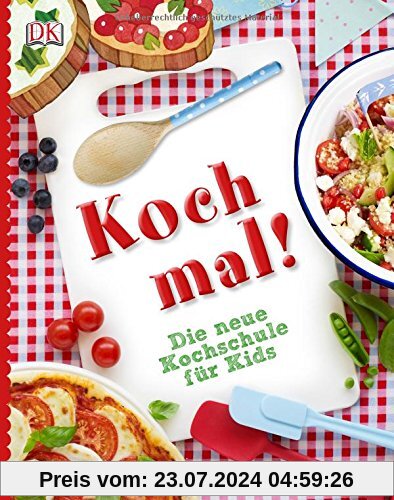 Koch mal!: Die neue Kochschule für Kids