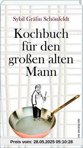 Kochbuch für den große alten Mann