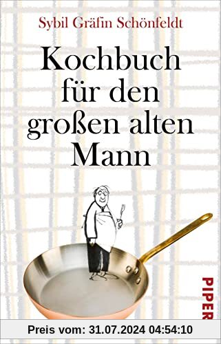 Kochbuch für den großen alten Mann