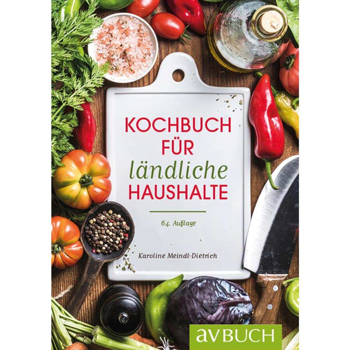 Kochbuch für ländliche Haushalte von Cadmos Verlag GmbH