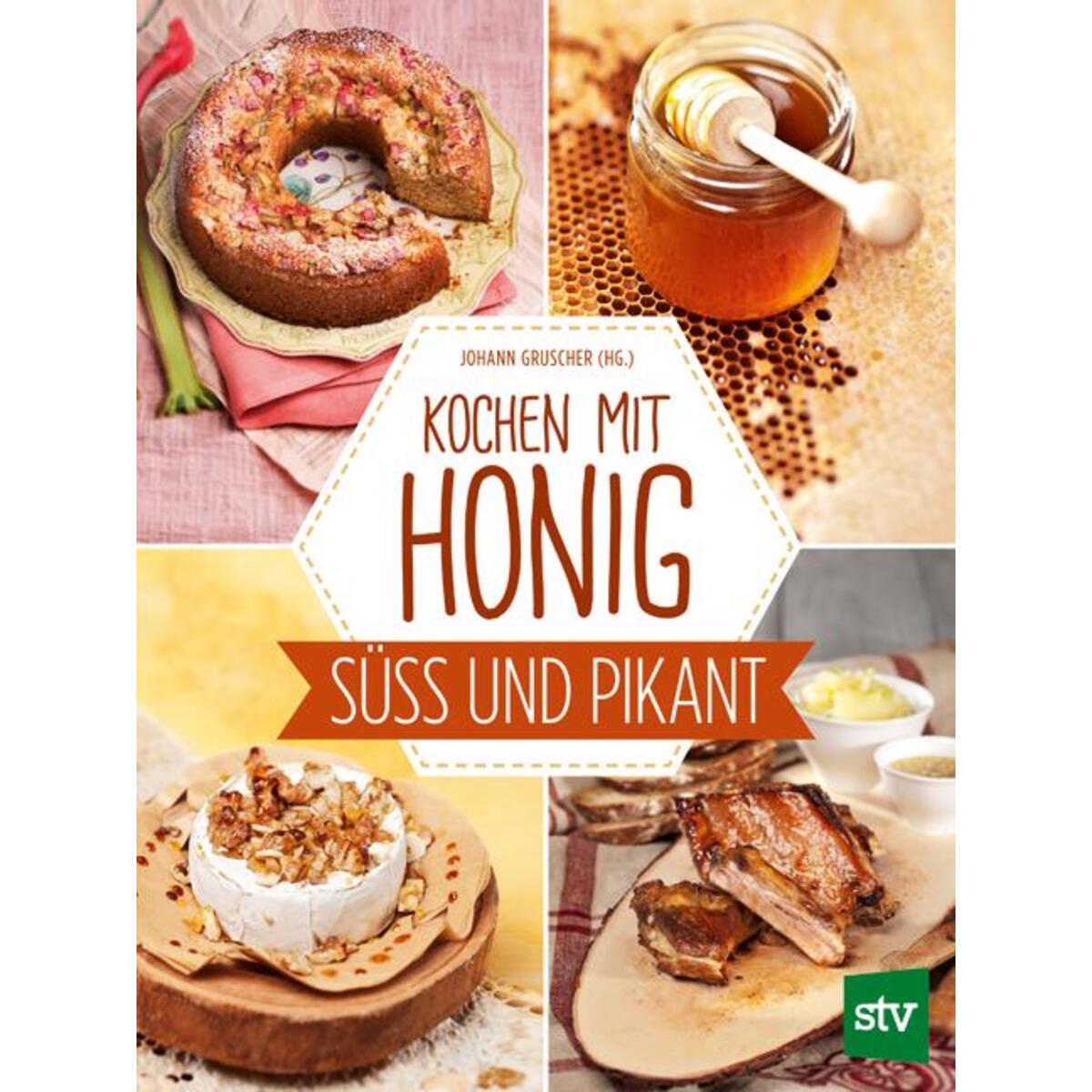 Kochen mit Honig von Stocker Leopold Verlag