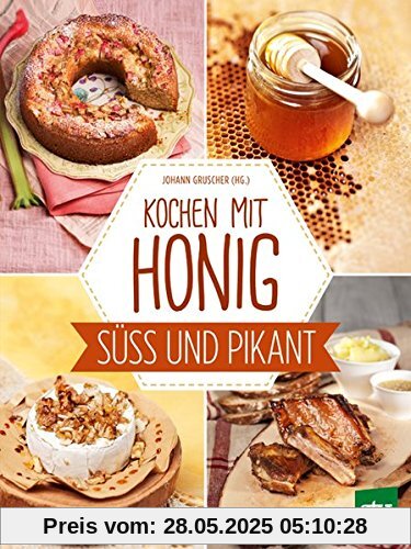 Kochen mit Honig: Süß und pikant