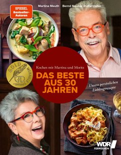 Kochen mit Martina und Moritz - Das Beste aus 30 Jahren von Becker-Joest-Volk