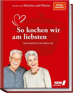 Kochen mit Martina und Moritz - So kochen wir am liebsten von Becker-Joest-Volk