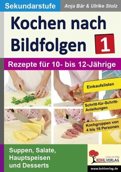 Kochen nach Bildfolgen 1 (eBook, PDF) von KOHL Verlag