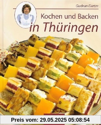 Kochen und Backen in Thüringen: Von Spargelrollen, Reiterfleisch und Zitterkuchen