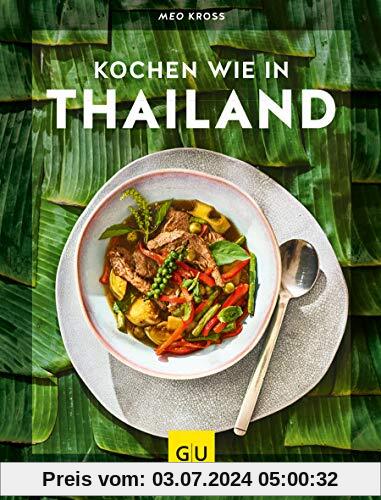Kochen wie in Thailand (Kochen international)