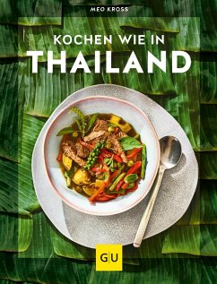 Kochen wie in Thailand von Gräfe & Unzer