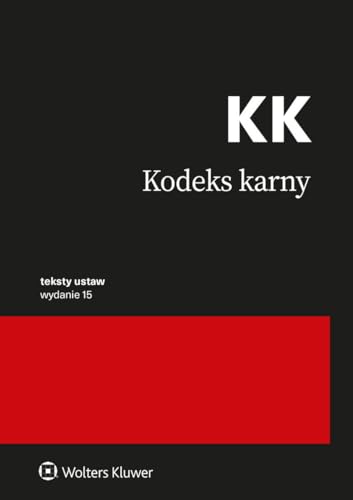 Kodeks karny Przepisy von Wolters Kluwer