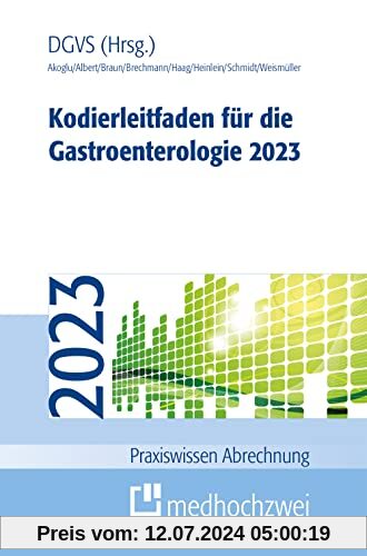 Kodierleitfaden für die Gastroenterologie 2023 (Praxiswissen Abrechnung)