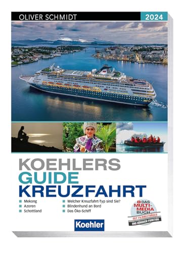 Koehlers Guide Kreuzfahrt 2024 von Koehler in Maximilian Verlag GmbH & Co. KG