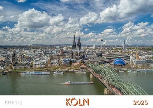 Köln 2025 Bildkalender A4 quer, spiralgebunden von klaes-regio Fotoverlag
