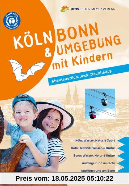 Köln Bonn & Umgebung mit Kindern: Abenteuerlich. Jeck. Nachhaltig.