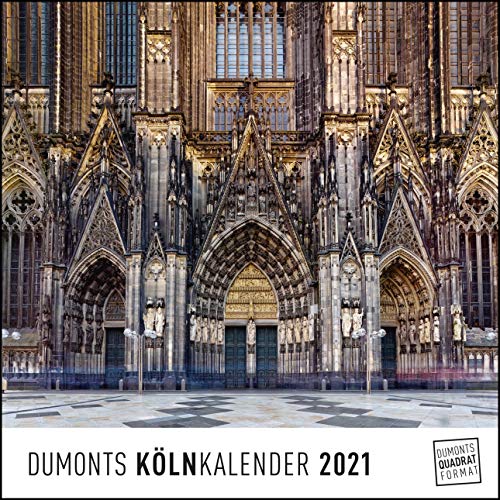 Köln Cologne 2021 – Wandkalender – Quadratformat 24 x 24 cm