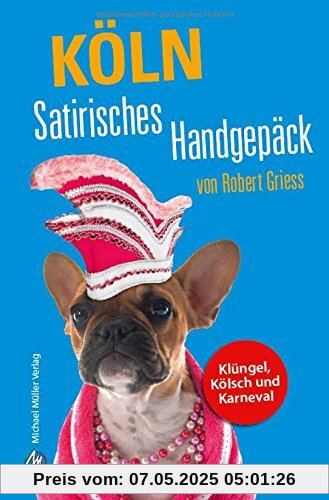 Köln Satirisches Handgepäck