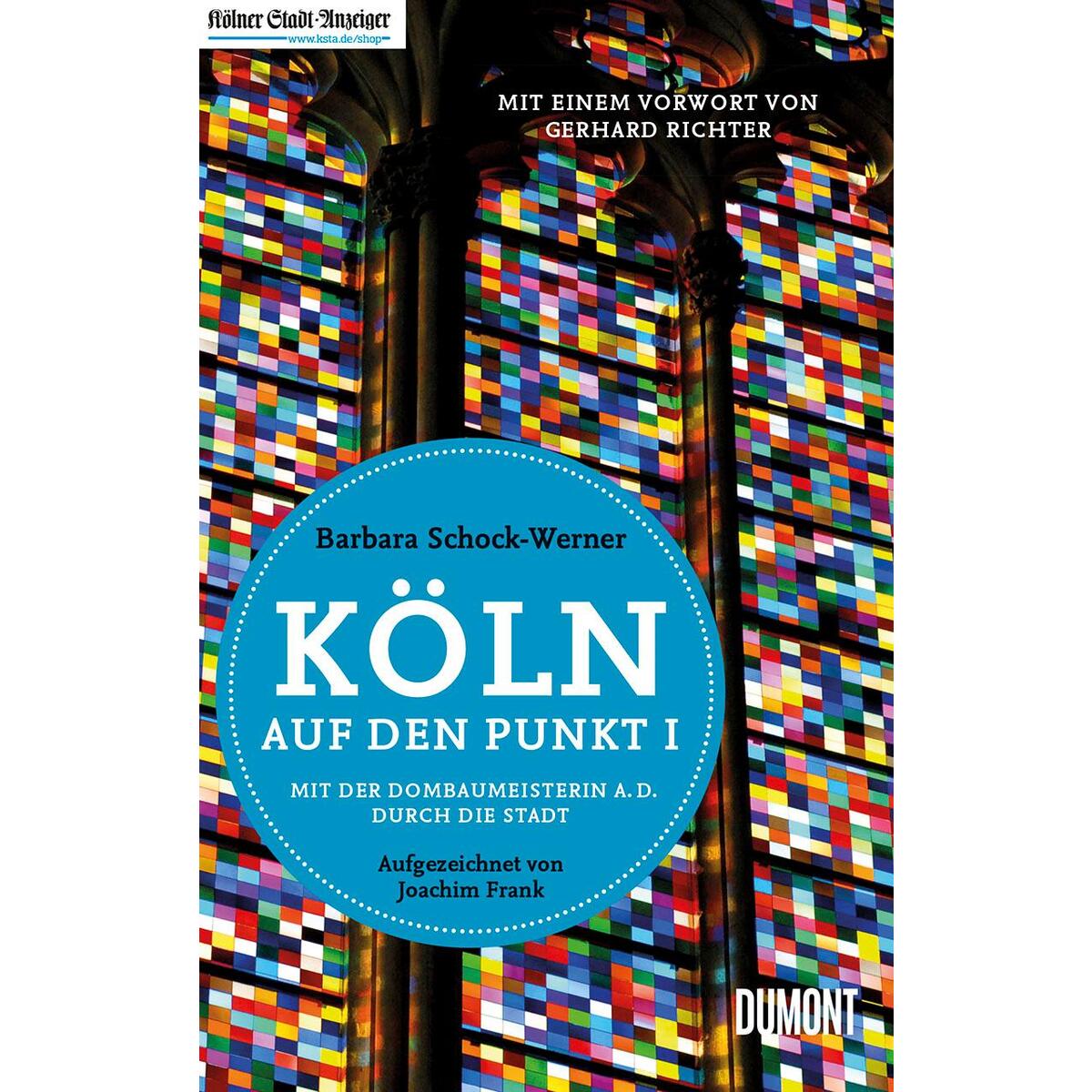 Köln auf den Punkt Köln auf den Punkt von DuMont Buchverlag GmbH
