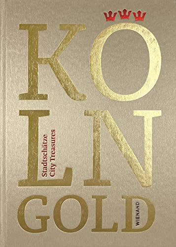 KÖLNGOLD: Stadtschätze