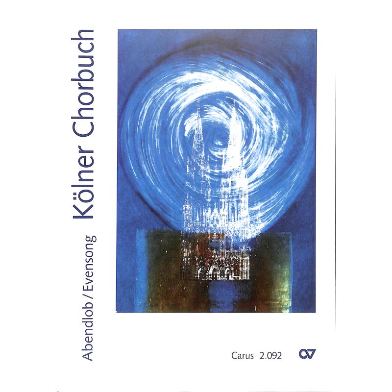 Kölner Chorbuch - Abendlob / Evensong Kölner Chorbuch - Abendlob / Evensong