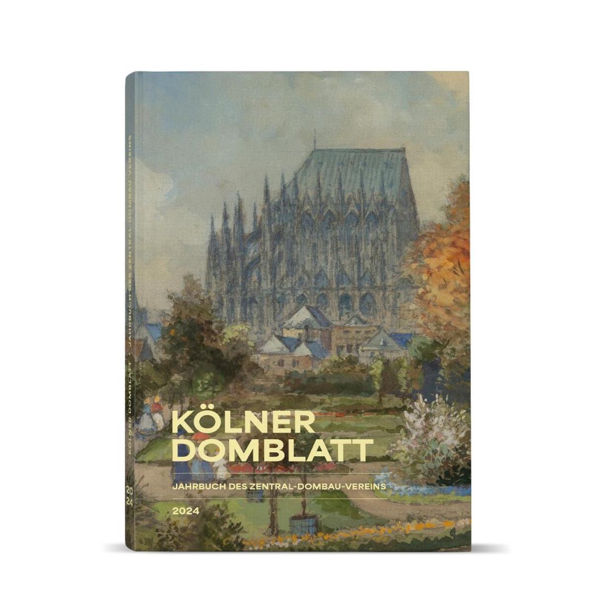 Kölner Domblatt 2024 Kölner Domblatt 2024 von Kölner Domverlag e. V.