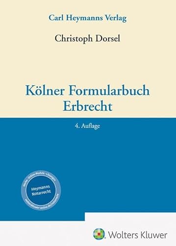 Kölner Formularbuch Erbrecht von Heymanns, Carl