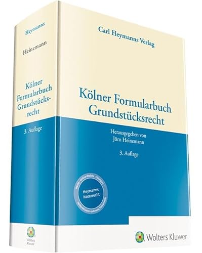 Kölner Formularbuch Grundstücksrecht von Heymanns Verlag GmbH