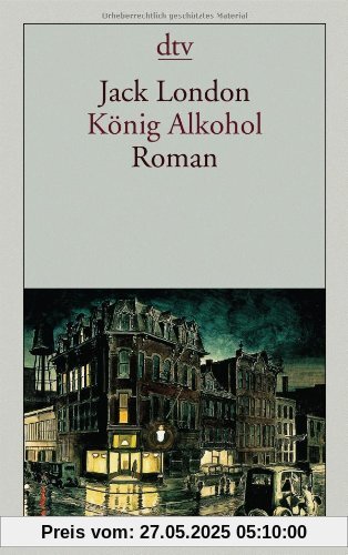 König Alkohol: Roman