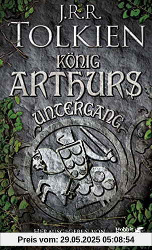 König Arthurs Untergang König Arthurs Untergang