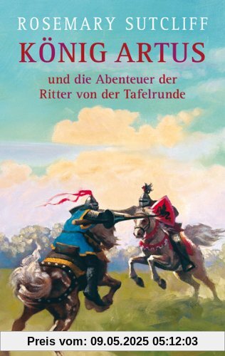 König Artus und die Abenteuer der Ritter von der Tafelrunde